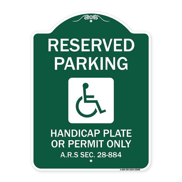 Reserved Parking Handicap Plate or Permit Only A.R.S Sec. 28-884 Handicapped Symbol, GW-1824-23068